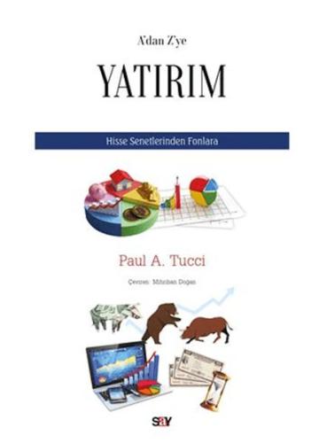 A’dan Z’ye Yatırım Paul A. Tucci