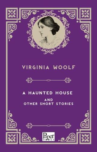 A Haunted House and Other Short Stories (İngilizce Kitap) %12 indiriml