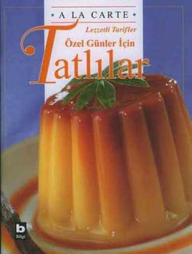 A La Carte Lezzetli Tarifler Özel Günler İçin Tatlılar Emma Kingsgarde