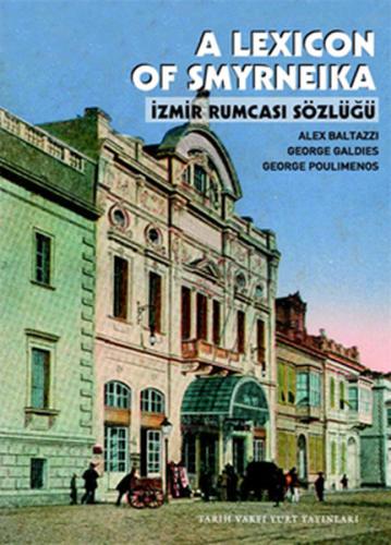 A Lexicon of Smyrneika İzmir Rumcası Sözlüğü Alex Baltazzi