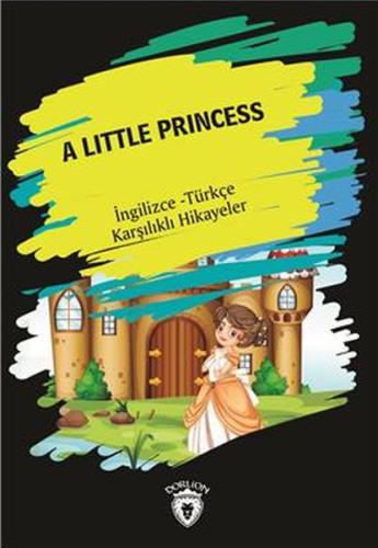 A Little Piıncess (İngilizce Türkçe Karşılıklı Hikayeler) %25 indiriml