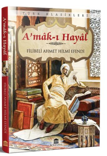 A’mak ı Hayal (Eksiksiz, Tam Metin) %23 indirimli Filibeli Ahmet Hilmi