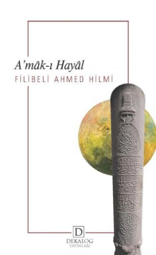 A’Mâk-I Hayâl %22 indirimli Filibeli Ahmed Hilmi