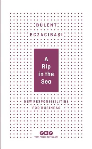 A Rip In The Sea - New Responsibilities For Business %18 indirimli Bül