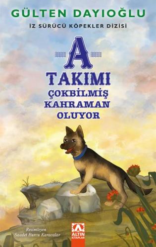 A Takımı - Çokbilmiş Kahraman Oluyor - İz Sürücü Köpekler Dizisi 6 %10