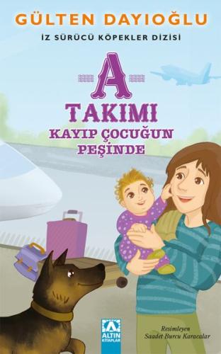 A Takımı - Kayıp Çocuğun Peşinde - İz Sürücü Köpekler Dizisi 5 %10 ind