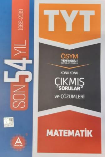 A Yayınları TYT Matematik Son 54 Yıl Çözümlü Çıkmış Sorular Kolektif