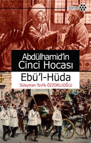 Abdülhamid’in Cinci Hocası %14 indirimli Süleyman Tevfik Özzorluoğlu