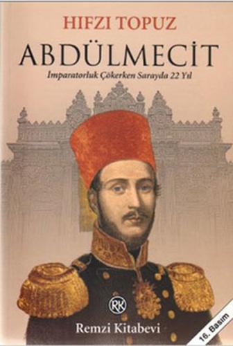 Abdülmecit - İmparatorluk Çökerken Sarayda 22 Yıl %13 indirimli Hıfzı 