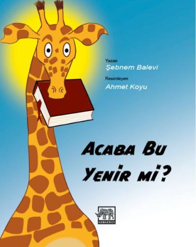 Acaba Bu Yenir mi? Şebnem Balevi