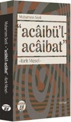 Acaibü’l - Acaibat - Kırk Mesel Muharrem Sevil