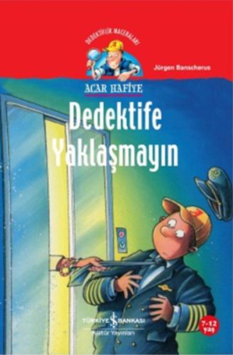 Acar Hafiye - Dedektife Yaklaşmayın %31 indirimli Jürgen Banscherus