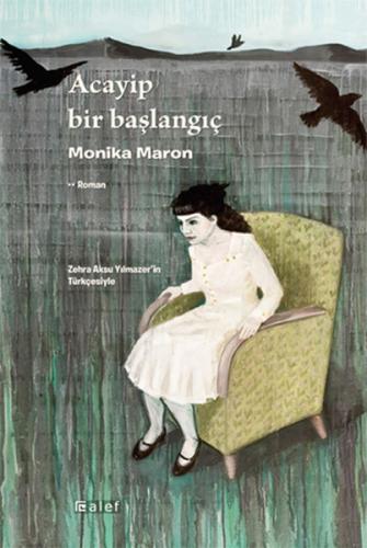 Acayip Bir Başlangıç %12 indirimli Monika Maron