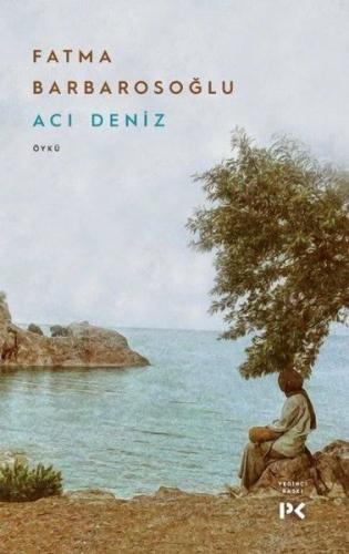 Acı Deniz %17 indirimli Fatma Barbarosoğlu