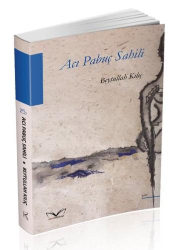 Acı Pabuç Sahili Beytullah Kılıç