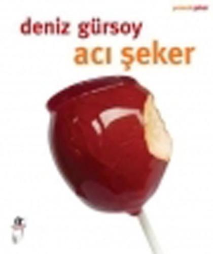 Acı Şeker %15 indirimli Deniz Gürsoy