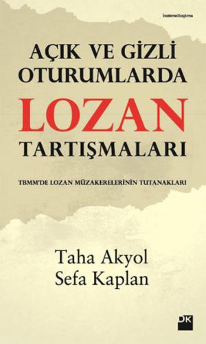 Açık ve Gizli Oturumlarda Lozan Tartışmaları %10 indirimli Sefa Kaplan