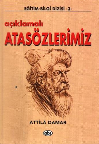 Açıklamalı Atasözlerimiz Atilla Damar