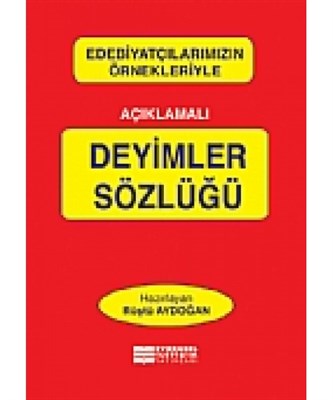 Açıklamalı Deyimler Sözlüğü Rüştü Aydoğan