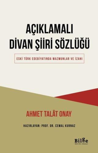 Açıklamalı Divan Şiiri Sözlüğü %14 indirimli Ahmet Talat Onay