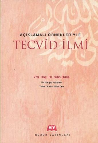 Açıklamalı Örnekleriyle Tecvid İlmi %23 indirimli Sıtkı Gülle