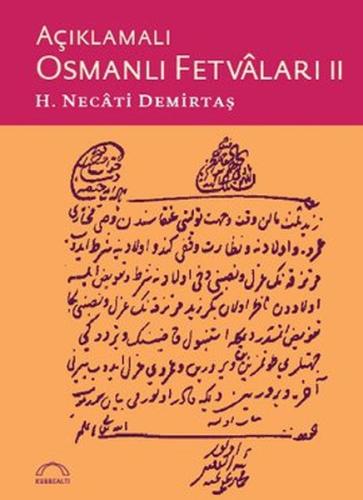 Açıklamalı Osmanlı Fetvaları II H. Necati Demirtaş