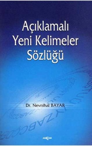 Açıklamalı Yeni Kelimeler Sözlüğü %15 indirimli Nevnihal Bayar