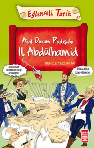 Acil Durum Padişahı II. Abdülhamid %20 indirimli Behice Tezçakar