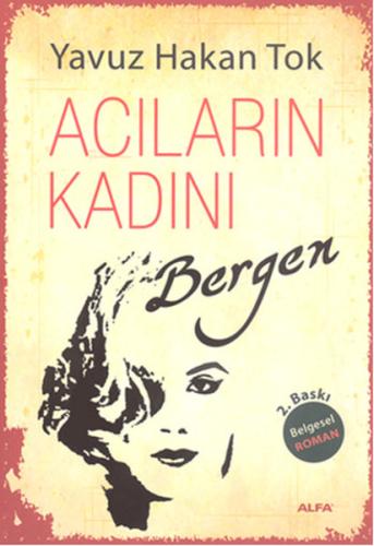 Acıların Kadını Bergen %10 indirimli Yavuz Hakan Tok