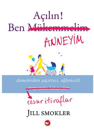 Açılın! Ben Anneyim %23 indirimli Jill Smokler