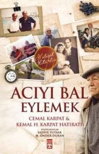 Acıyı Bal Eylemek %15 indirimli Kemal H. Karpat