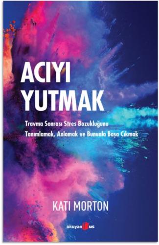 Acıyı Yutmak %10 indirimli Kati Morton