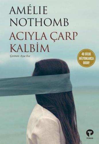 Acıyla Çarp Kalbim %14 indirimli Amelie Nothomb