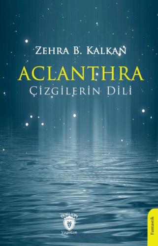 Aclanthra Çizgilerin Dili %25 indirimli Zehra B. Kalkan