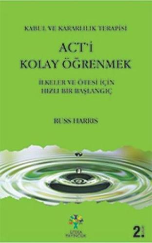 Act'i Kolay Öğrenmek Russ Harris