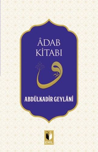 Adab Kitabı %20 indirimli Abdulkadir Geylani