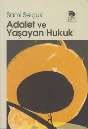 Adalet ve Yaşayan Hukuk %10 indirimli Sami Selçuk