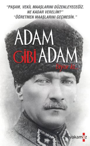 Adam Gibi Adam Diyor ki... Ender H. Derince