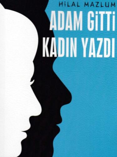 Adam Gitti Kadın Yazdı %25 indirimli Hilal Mazlum