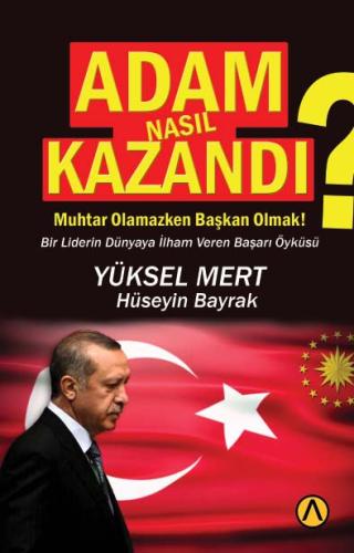 Adam Nasıl Kazandı? Yüksel Mert – Hüseyin Bayrak