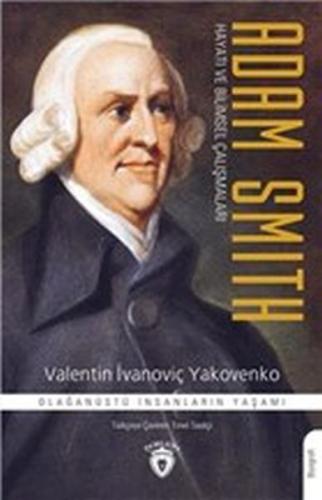 Adam Smith Hayatı ve Bilimsel Çalışmaları %25 indirimli Valentin İvano