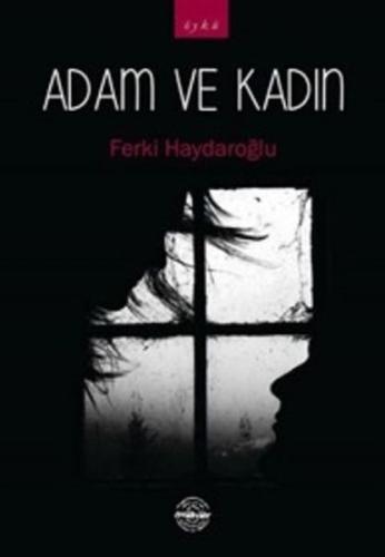 Adam ve Kadın %25 indirimli Ferki Haydaroğlu