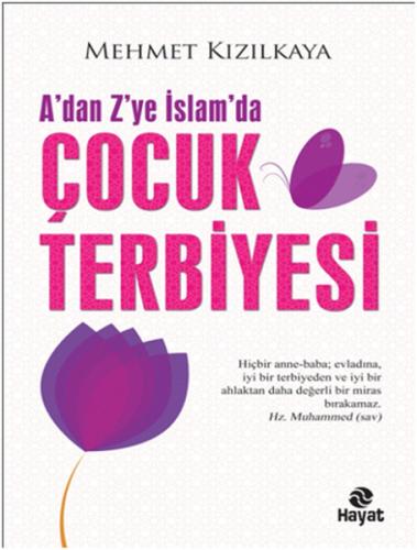 A'dan Z'ye İslam'da Çocuk Terbiyesi %20 indirimli Mehmet Kızılkaya