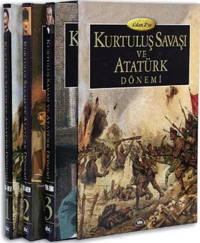 A'dan Z'ye Kurtuluş Savaşı ve Atatürk Dönemi (3 Cilt) Kolektif