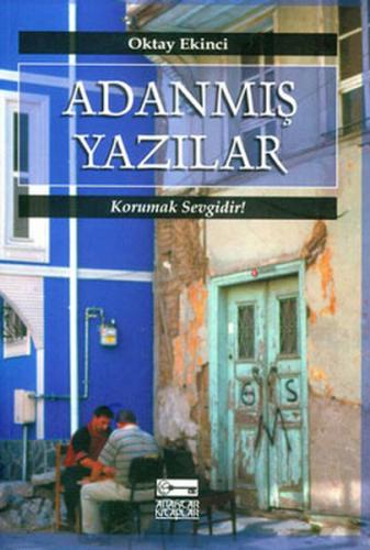 Adanmış Yazılar Oktay Ekinci