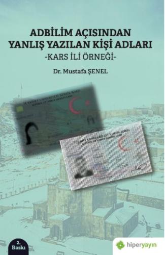 Adbilim Açısından Yanlış Yazılan Kişi Adları “Kars İli Örneği” %15 ind