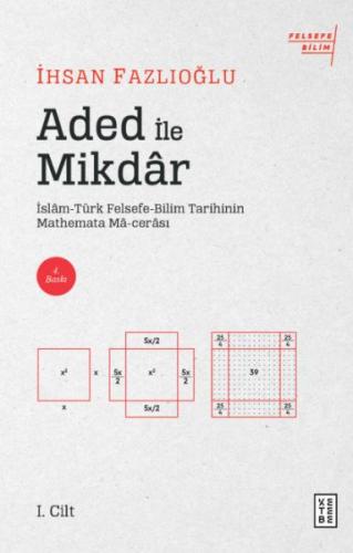 Aded ile Mikdar - İslam-Türk Felsefe-Bilim Tarihi'nin Mathemata Ma-cer