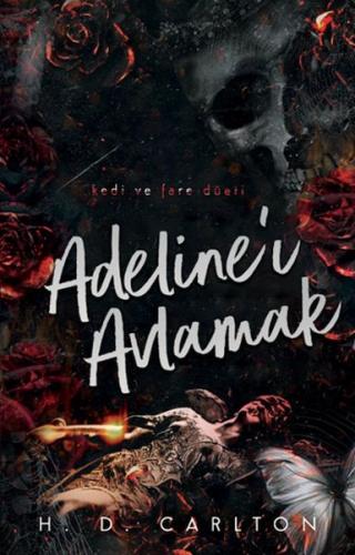 Adeline’ı Avlamak %18 indirimli H. D. Carlton