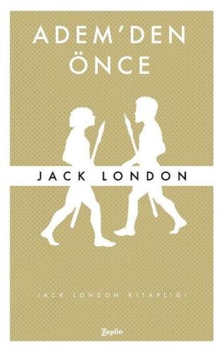 Adem'den Önce Jack London