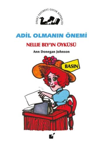 Adil Olmanın Önemi - Nellie Bly'ın Öyküsü %17 indirimli Ann Donegan Jo